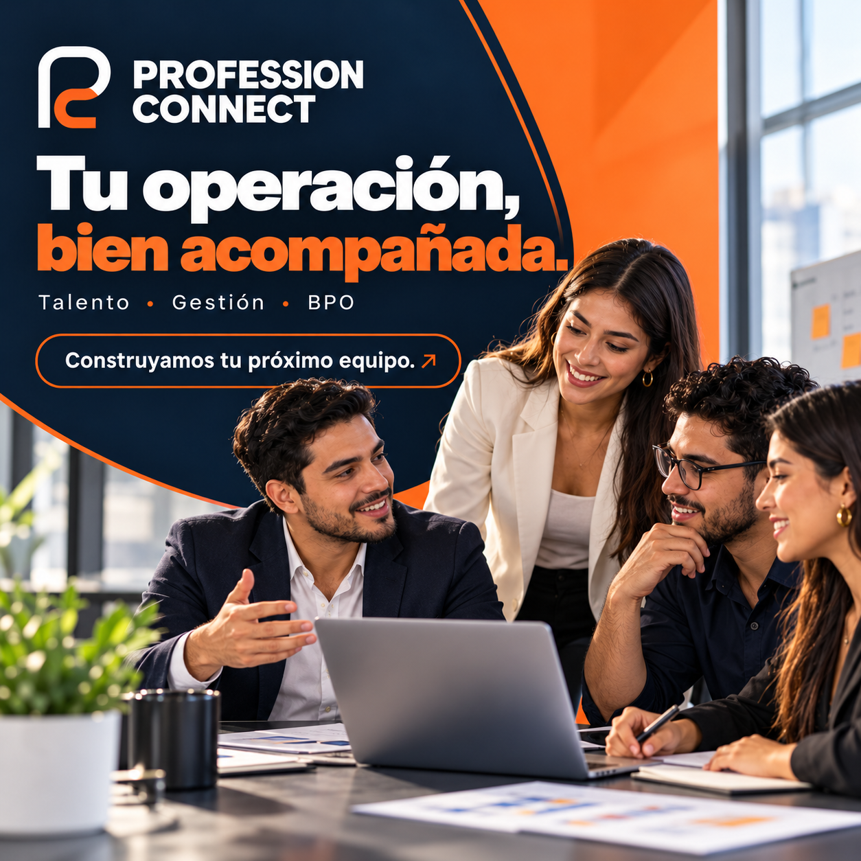 Propuesta de post para Profession Connect: Tu operación, bien acompañada.